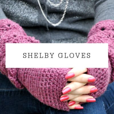 Shelby Mittens Crochet Pattern | Free Crochet Mittens and Fingerless Gloves