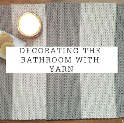 Decorating With Yarn | The Bathroom