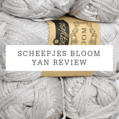 Yarn Review | Scheepjes Bloom