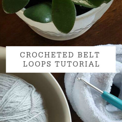 Crocheted Belt Loops | Tutorial