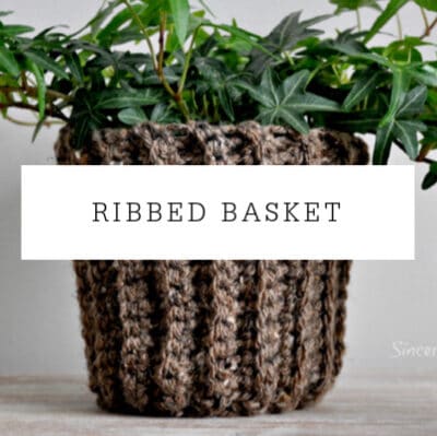 Ribbed Basket | Crochet Pattern