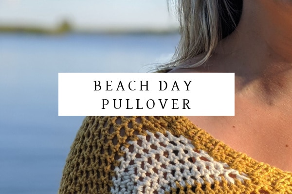 beach day pullover crochet sweater pattern by sincerely pam