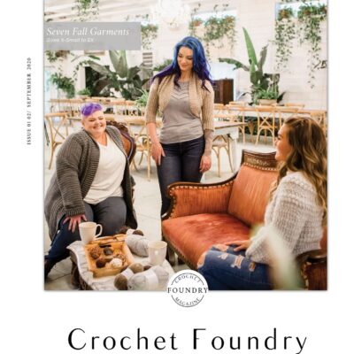 the cover of the fall 2020 digital issue of crochet foundry magazine.